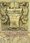 All True Things: A History of the University of Alberta, 1908-2008 - Rod MacLeod, Jim Edwards