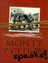 Monty Python Speaks! - David Morgan