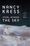 Steal Across the Sky - Nancy Kress