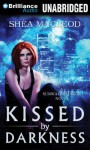 Kissed by Darkness - Shéa MacLeod