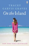 On The Island - Tracey Garvis-Graves