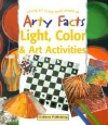 Light, Color & Art Activities: Linking Art to the World Around Us - Barbara Taylor