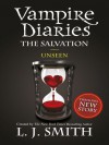 The Salvation: Unseen (The Vampire Diaries, #11) - L.J. Smith