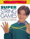 Super String Games - Camilla Gryski