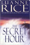 The Secret Hour - Luanne Rice