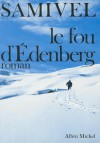 Fou D'Edenberg (Le) - Samivel