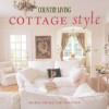 Country Living Cottage Style - Marie Proeller Hueston, Country Living Magazine