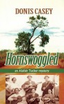 Hornswoggled: An Alafair Tucker Mystery - Donis Casey