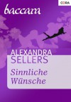 Sinnliche Wünsche (German Edition) - Alexandra Sellers
