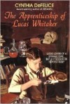 The Apprenticeship Of Lucas Whitaker - Cynthia C. DeFelice