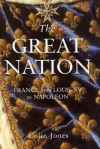 The Great Nation: France from Louis XV to Napoleon - Colin Jones