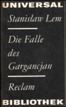 Die Falle des Gargancjan. Phantastische Erzählungen - Stanisław Lem