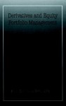 Derivatives and Equity Portfolio Management (Frank J. Fabozzi Series) - Bruce M. Collins, Frank J. Fabozzi Cfa