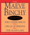 Maeve Binchy Value Collection: The Copper Beach, Circle of Friends, The Glass Lake - Maeve Binchy, Fionnula Flanagan