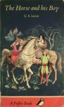 The Horse and His Boy (Chronicles of Narnia, #3) - C.S. Lewis