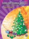 Celebrated Christmas Solos, Bk 3: 7 Christmas Favorites Arranged for Early Intermediate Pianists - Robert Vandall