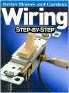 Wiring Step-by-Step - Better Homes and Gardens, Larry Johnston