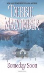 Someday Soon (Deliverance Company #1) - Debbie Macomber