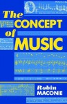 The Concept of Music - Robin Maconie