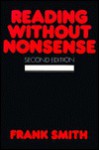 Reading Without Nonsense - Frank Smith