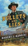 Bullets and Lies - Robert J. Randisi