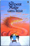 The Serpent Mage - Greg Bear