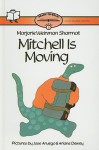 Mitchell Is Moving - Marjorie Weinman Sharmat, José Aruego, Ariane Dewey