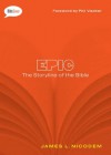 Epic: The Storyline of the Bible (Bible Savvy Series) - James L. Nicodem, Phil Vischer