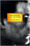 The Theater And Its Double - Antonin Artaud, Mary Caroline Richards