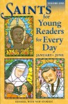 Saints for Young Readers for Every Day, Vol. 1: January-June - Susan Helen Wallace