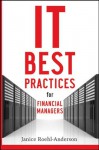 IT Best Practices for Financial Managers - Janice M. Roehl-Anderson