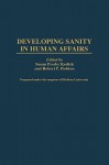 Developing Sanity in Human Affairs - Susan Presby Kodish