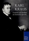 Gedichte Und Aufsatze Zur Deutschen Sprache - Karl Kraus