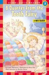 Quarter From The Tooth Fairy, A (level 3) - Caren Holtzman, Betsy Day, Marilyn Burns