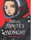 Twelve Minutes to Midnight - Christopher Edge