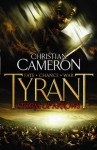 Tyrant: Storm Of Arrows - Christian Cameron