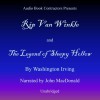 Rip Van Winkle and The Legend of Sleepy Hollow - Washington Irving, John MacDonald