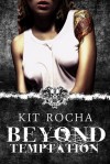 Beyond Temptation - Kit Rocha