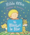 My Blanket Is Blue - Hilda Offen