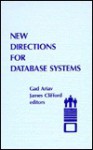 New Directions for Database Systems - Gadi Ariav, James Clifford