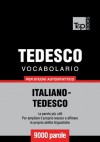 Vocabolario Italiano-Tedesco per studio autodidattico - 9000 parole (Italian Edition) - Andrey Taranov