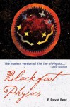 The Blackfoot Physics - F. David Peat