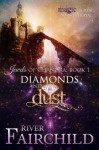 Diamonds and Dust (Jewels of Chandra) - River Fairchild