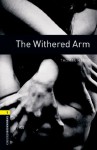 The Withered Arm: 400 Headwords (Oxford Bookworms Library) - Thomas Hardy