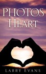 Photos of the Heart - Larry Evans