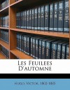 Les Feuilees D'Automne - Victor Hugo