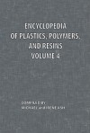 Encyclopedia of Plastics, Polymers, and Resins Volume 4 - Michael Ash, Irene Ash