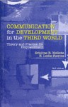 Communication for Development in the Third World: Theory and Practice for Empowerment - Srinivas R. Melkote