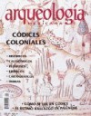 Códices coloniales (Arqueología Mexicana, julio-agosto 1999, Volumen VII, n. 38) - Various