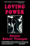 Loving Power - Robert Flanagan